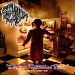 Goremonger : Deepest Childhood Fears-The Favorites
